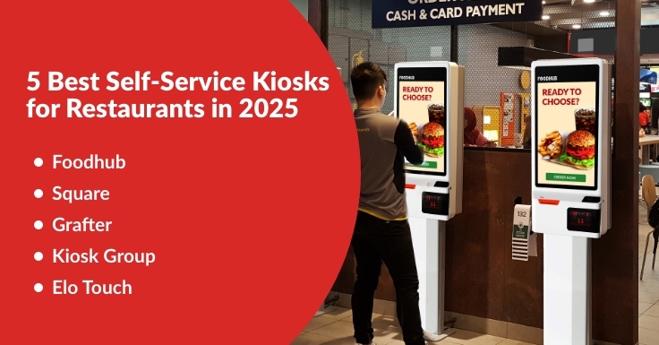 Top Picks: 5 Best Self-Service Kiosks for Restaurants in 2025
